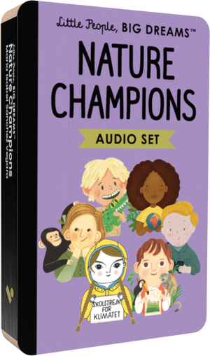 Little People Big Dreams: Nature Champions