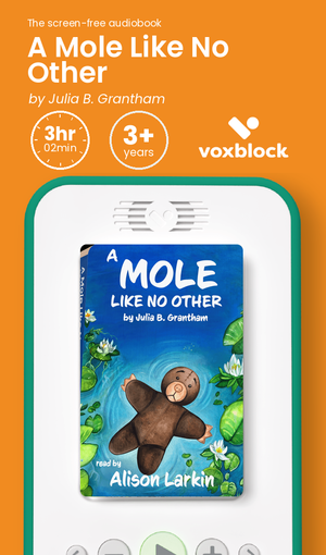 A Mole Like No Other audiobook in a Voxblock player, with running time and age guidance