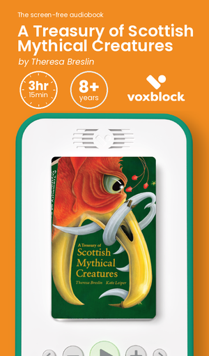 A Treasury of Scottish Mythical Creatures audiobook in a Voxblock player, with running time and age guidance