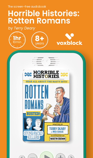 Horrible Histories: Rotten Romans audiobook in a Voxblock player, with running time and age guidance