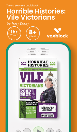 Horrible Histories: Vile Victorians audiobook in a Voxblock player, with running time and age guidance