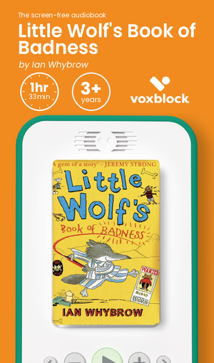 Little Wolf's Book of Badness audiobook in a Voxblock player, with running time and age guidance