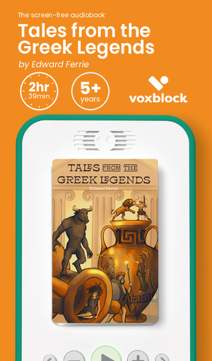 Tales from the Greek Legends audiobook in a Voxblock player, with running time and age guidance