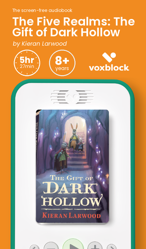 The Five Realms: The Gift of Dark Hollow audiobook in a Voxblock player, with running time and age guidance