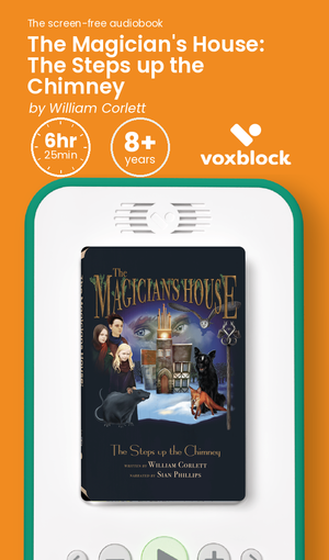 The Magician's House: The Steps up the Chimney audiobook in a Voxblock player, with running time and age guidance