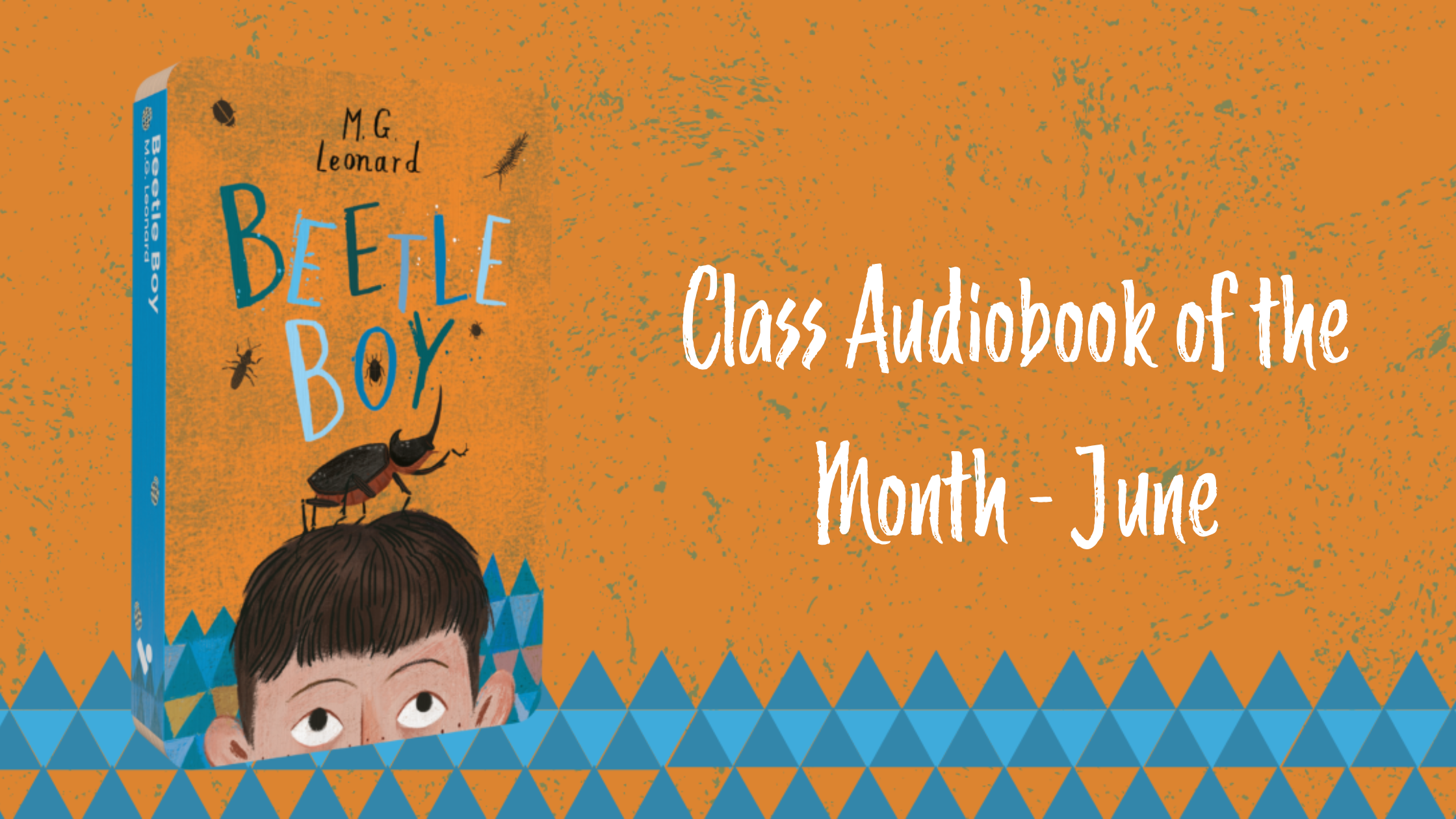 Beetle Boy: Class Audiobook of the Month - June