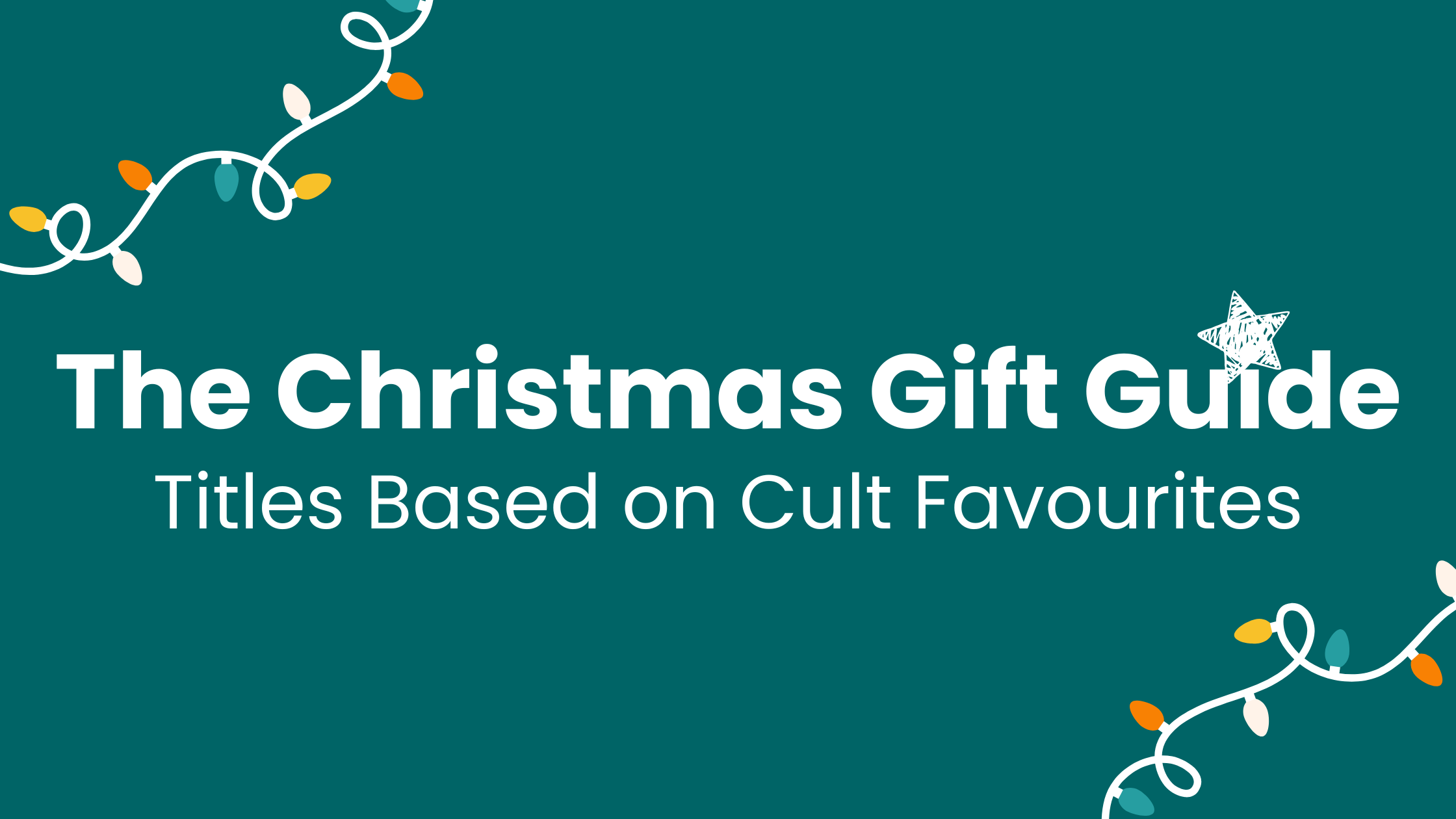 The Christmas Gift Guide: Titles Based on Cult Favourites