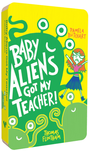 Baby Aliens Got My Teacher