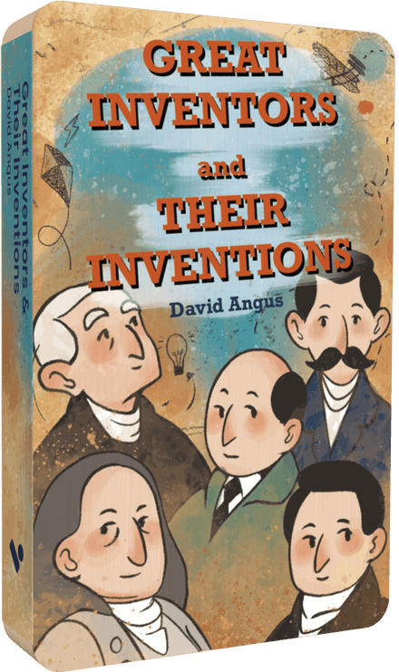 Great Inventors and Their Inventions