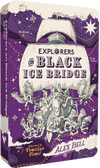 Explorers on Black Ice Bridge