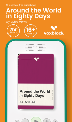 Around the World in Eighty Days audiobook in a Voxblock player, with running time and age guidance