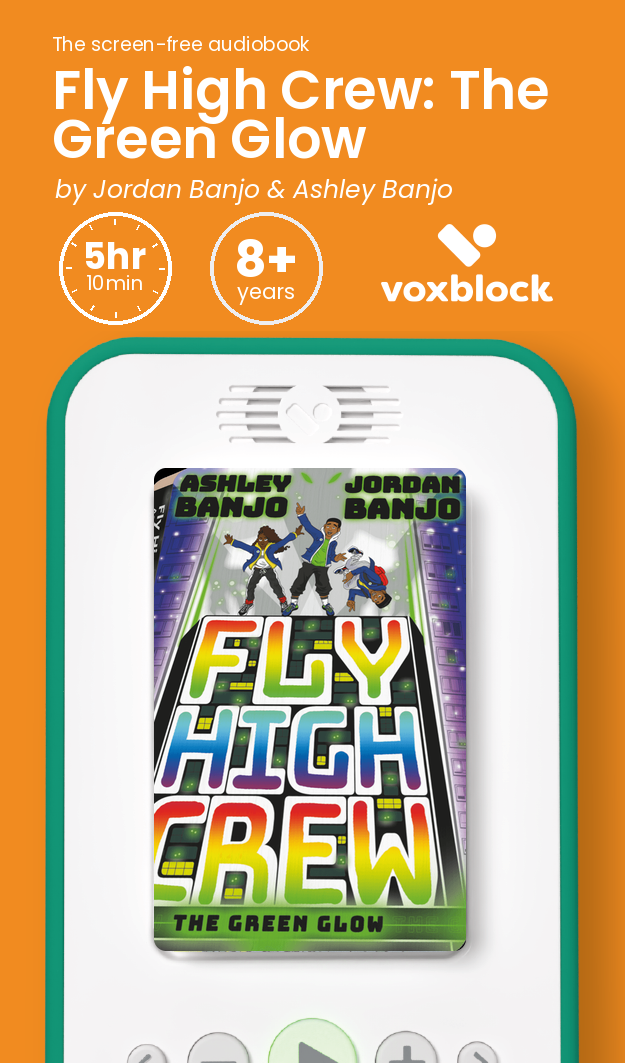 Fly High Crew: The Green Glow audiobook in a Voxblock player, with running time and age guidance