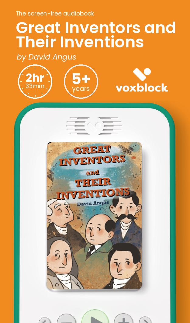 Great Inventors and Their Inventions audiobook in a Voxblock player, with running time and age guidance
