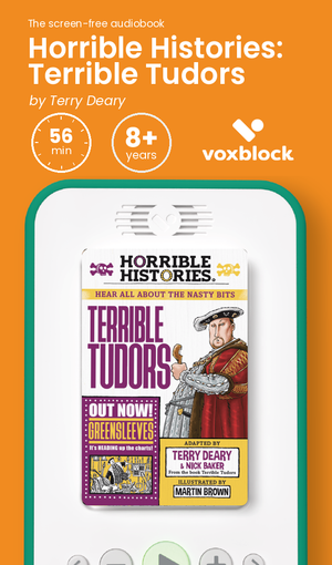 Horrible Histories: Terrible Tudors audiobook in a Voxblock player, with running time and age guidance