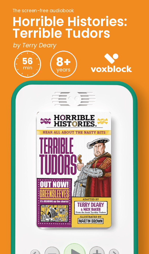 Horrible Histories: Terrible Tudors audiobook in a Voxblock player, with running time and age guidance