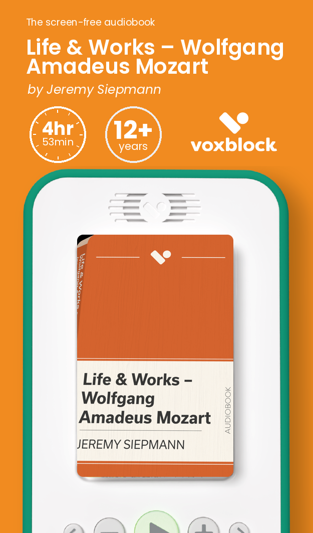 Life & Works – Wolfgang Amadeus Mozart audiobook in a Voxblock player, with running time and age guidance