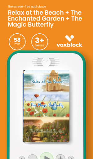 Relax at the Beach + The Enchanted Garden + The Magic Butterfly audiobook in a Voxblock player, with running time and age guidance