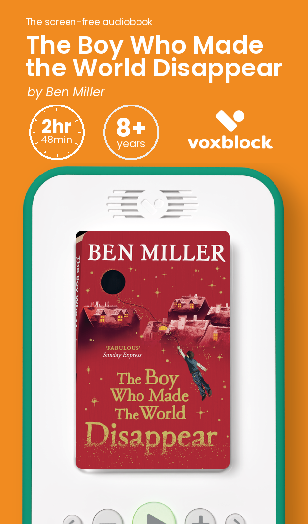 The Boy Who Made the World Disappear audiobook in a Voxblock player, with running time and age guidance
