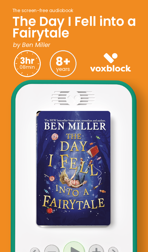 The Day I Fell into a Fairytale audiobook in a Voxblock player, with running time and age guidance