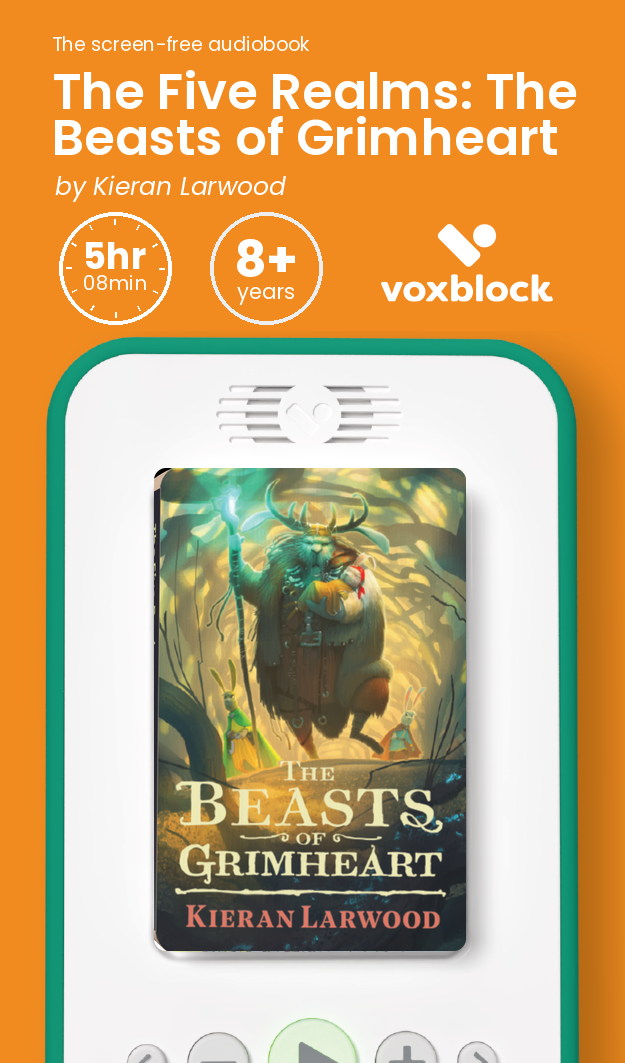 The Five Realms: The Beasts of Grimheart audiobook in a Voxblock player, with running time and age guidance
