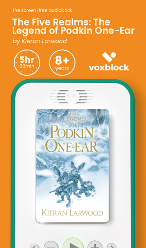 The Five Realms: The Legend of Podkin One-Ear audiobook in a Voxblock player, with running time and age guidance