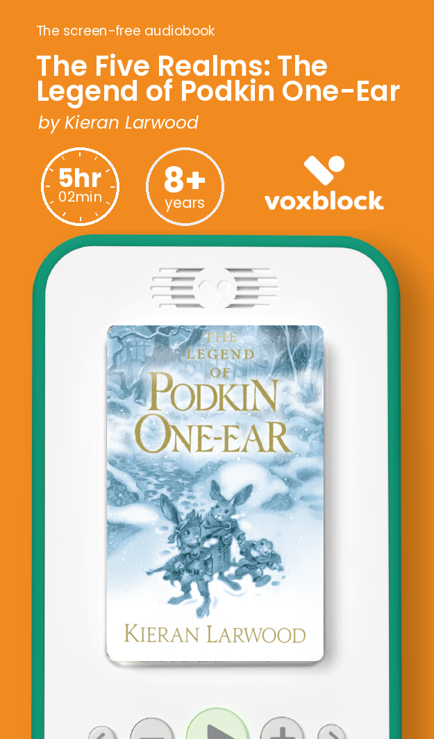 The Five Realms: The Legend of Podkin One-Ear audiobook in a Voxblock player, with running time and age guidance