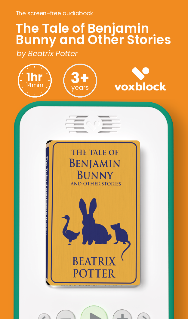 The Tale of Benjamin Bunny and Other Stories audiobook in a Voxblock player, with running time and age guidance