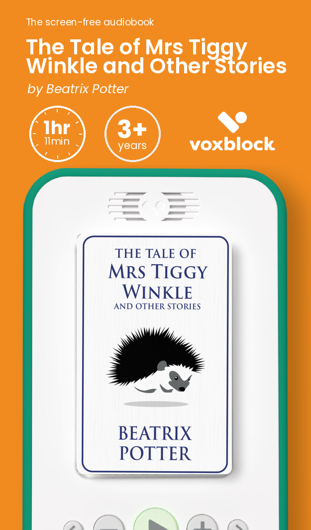 The Tale of Mrs Tiggy Winkle and Other Stories audiobook in a Voxblock player, with running time and age guidance