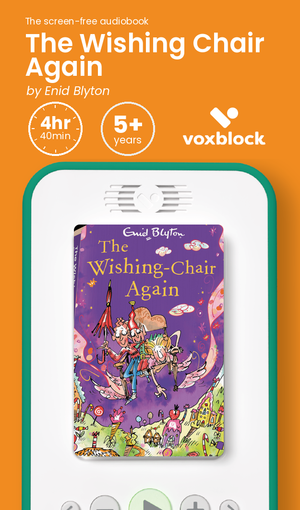 The Wishing Chair Again audiobook in a Voxblock player, with running time and age guidance
