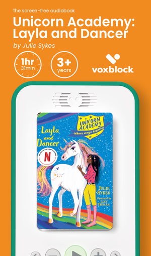 Unicorn Academy: Layla and Dancer audiobook in a Voxblock player, with running time and age guidance