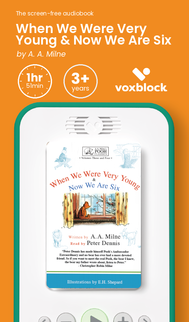 When We Were Very Young & Now We Are Six audiobook in a Voxblock player, with running time and age guidance