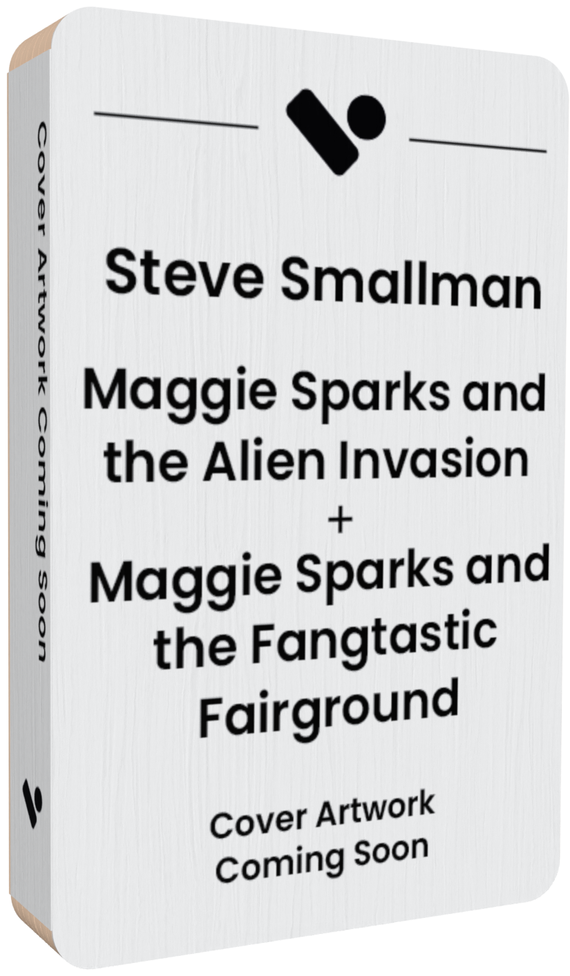 Maggie Sparks and the Alien Invasion & Maggie Sparks and the Fang-tastic Fairground