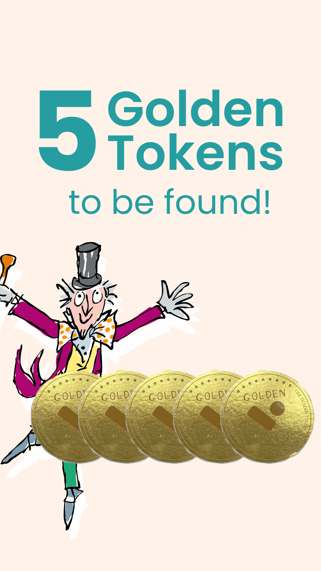 Promotional graphic with the text '5 Golden Tokens to be found!' on a pale beige background, featuring an illustration of Willy Wonka and several gold discs labeled 'GOLDEN TOKEN'.