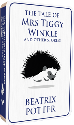 The Tale of Mrs Tiggy Winkle and Other Stories